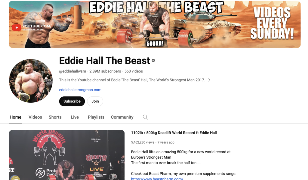 Eddie Hall has one of the most successful YouTube channels of any current UK fitness influencer. He creates sparring videos with other famous sportspeople, workouts, eating challenges and viral content.